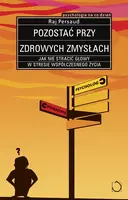 Okładka: Pozostać przy zdrowych zmysłach