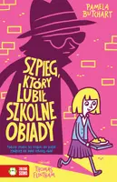 Okładka: Szkolne szaleństwa. Szpieg, który lubił szkolne obiady