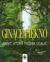 Okładka: Ginące piękno. Świat, który trzeba ocalić