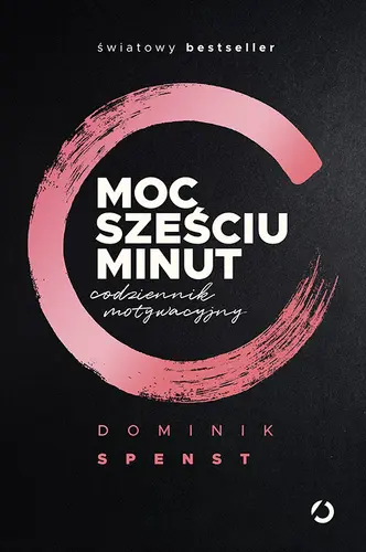 Okładka: Moc sześciu minut. Codziennik motywacyjny
