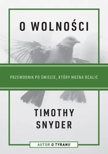 Okładka: O wolności. Przewodnik po świecie, który można ocalić
