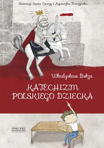 Okładka: Katechizm polskiego dziecka. Nowe wydanie!!!