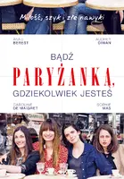 Okładka: Bądź paryżanką, gdziekolwiek jesteś