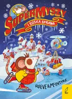 Okładka: SuperMyszy i śliska sprawa. Tom 4