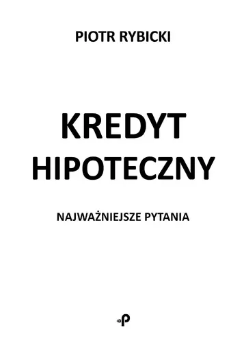 Okładka: Kredyt hipoteczny. Najważniejsze pytania