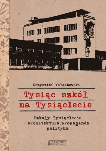 Okładka: Tysiąc szkół na Tysiąclecie