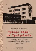 Okładka: Tysiąc szkół na Tysiąclecie