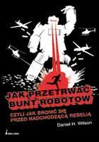 Okładka: Jak przetrwać bunt robotów