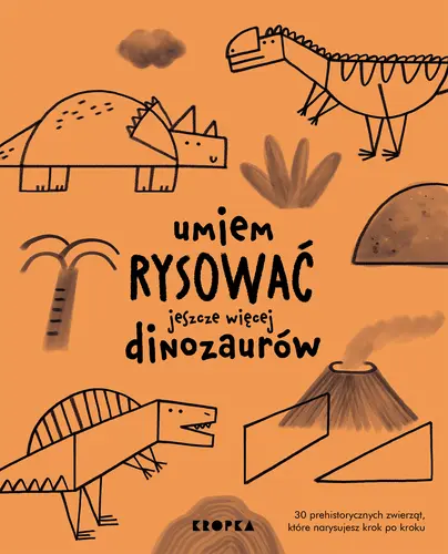 Okładka: Umiem rysować jeszcze więcej dinozaurów