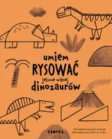 Okładka: Umiem rysować jeszcze więcej dinozaurów