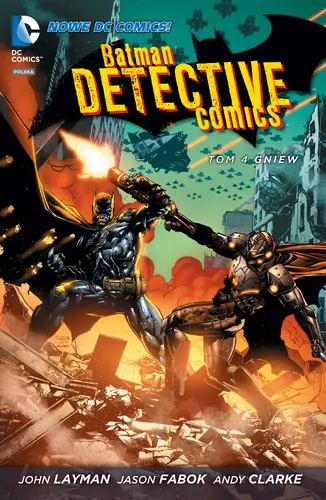 Okładka: Batman Detective Comics, Gniew, tom 4