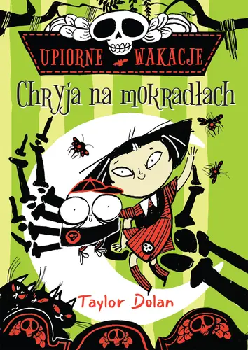 Okładka: Upiorne wakacje. Chryja na mokradłach