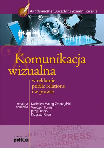 Okładka: Komunikacja wizualna w reklamie, public relations  i w prawie