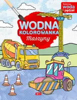 Okładka: Maszyny. Wodna kolorowanka