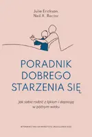 Okładka: Poradnik dobrego starzenia się