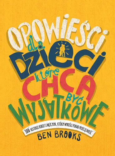 Okładka: Opowieści dla dzieci, które chcą być wyjątkowe