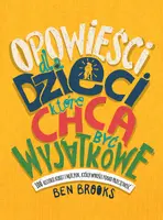 Okładka: Opowieści dla dzieci, które chcą być wyjątkowe