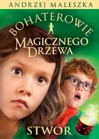 Okładka: Bohaterowie Magicznego Drzewa. Stwór