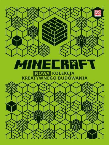 Okładka: Minecraft. Nowa kolekcja kreatywnego budowania