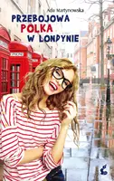 Okładka: Przebojowa Polka w Londynie