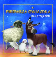Okładka: Pierwsza Gwiazdka. Bo i przyjaciele