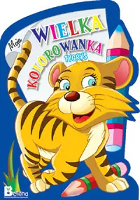 Okładka: Tygrys. Moje wielkie kolorowanki