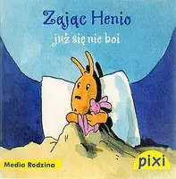 Okładka: Pixi. Zając Henio już się nie boi