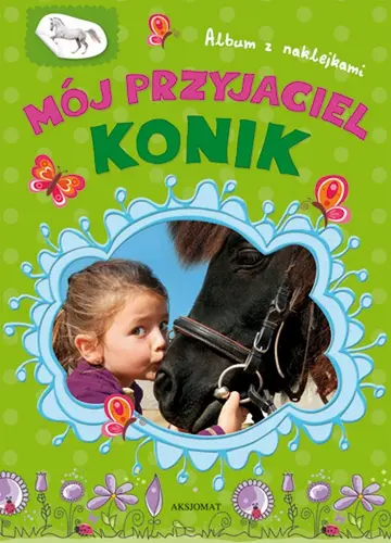 Okładka: Album z naklejkami - mój przyjaciel konik