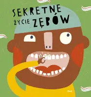 Okładka: Sekretne życie zębów