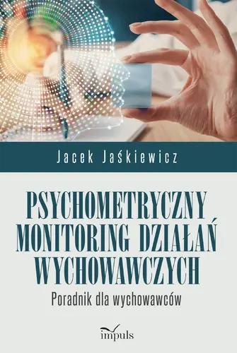 Okładka: Psychometryczny monitoring działań wychowawczych
