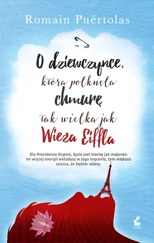 Okładka: O dziewczynce, która połknęła chmurę tak wielką jak wieża Eiffla