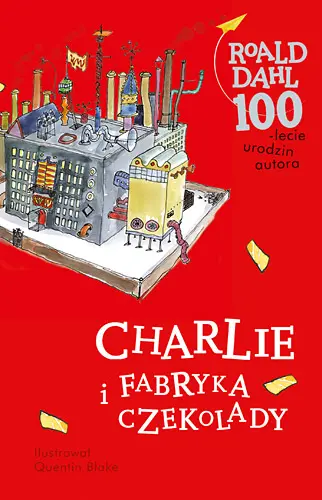 Okładka: Charlie i fabryka czekolady EDYCJA SPECJALNA