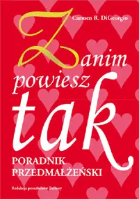 Okładka: Zanim powiesz tak. Poradnik przedmałżeński