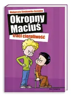 Okładka: Okropny Maciuś traci cierpliwość