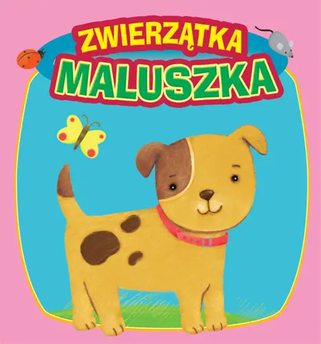 Okładka: Zwierzątka maluszka. Pianka