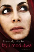 Okładka: Pozostały mi tylko łzy i modlitwa