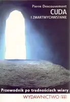 Okładka: Cuda i zmartwychwstanie. Przewodnik po trudnościach wiary