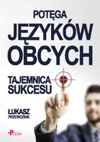 Okładka: Potęga języków obcych. Tajemnica sukcesu