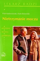 Okładka: Nietrzymanie moczu. Przyczyny, leczenie, profilaktyka