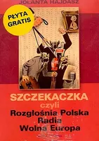 Okładka: Szczekaczka czyli Rozgłośnia Polska Radia Wolna Europa