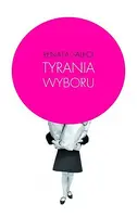 Okładka: Tyrania wyboru