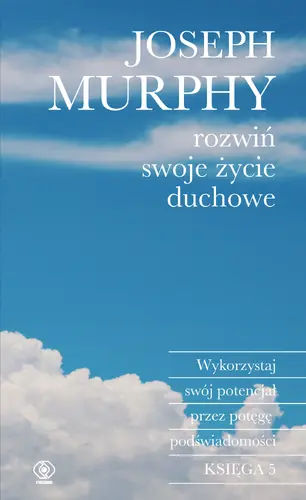 Okładka: Rozwiń swoje życie duchowe