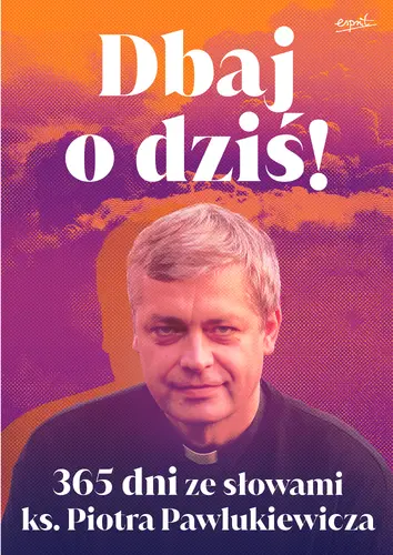 Okładka: Dbaj o dziś!