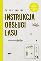 Okładka: Instrukcja obsługi lasu