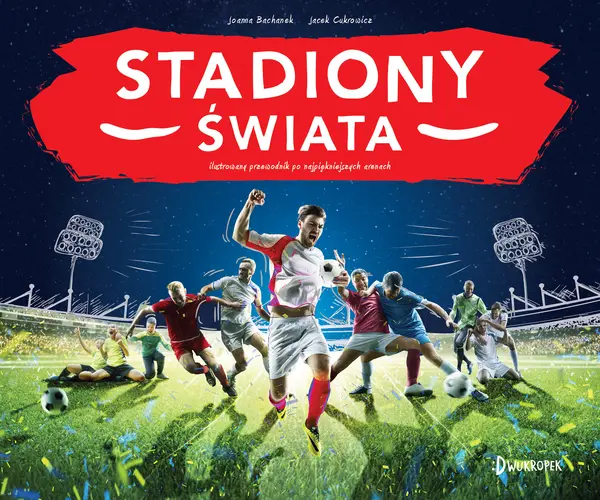 Okładka: Stadiony świata