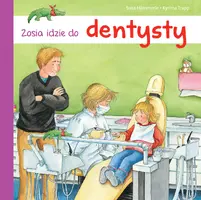 Okładka: Zosia idzie do dentysty