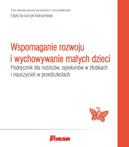 Okładka: Wspomaganie rozwoju i wychowywanie małych dzieci