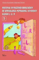 Okładka: Materiał wyrazowo-obrazkowy do utrwalania poprawnej wymowy głosek l, r