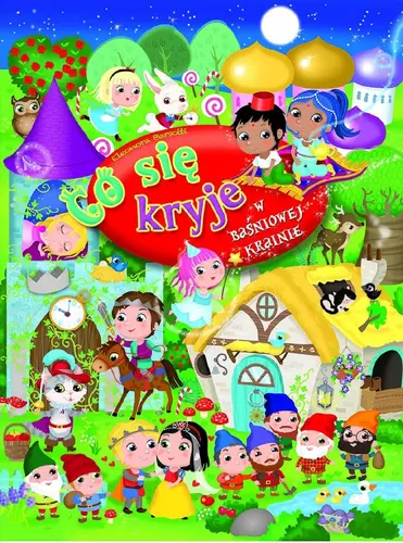 Okładka: Co sie kryje w baśniowej krainie?