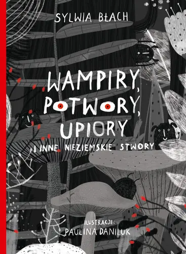Okładka: Wampiry, Potwory, Upiory i inne nieziemskie stwory